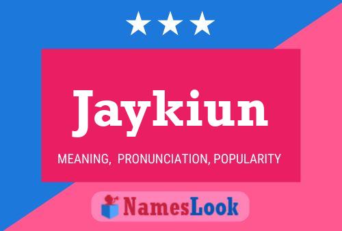 Póster del nombre Jaykiun