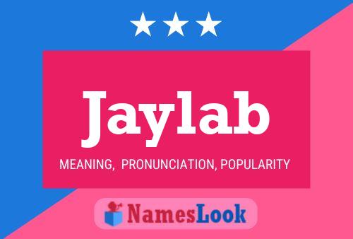 Póster del nombre Jaylab