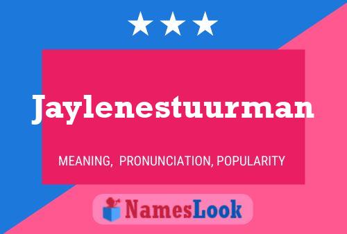 Póster del nombre Jaylenestuurman