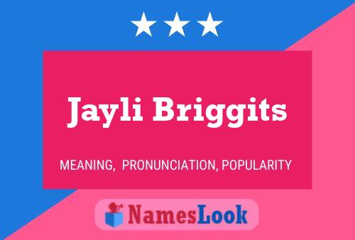 Póster del nombre Jayli Briggits