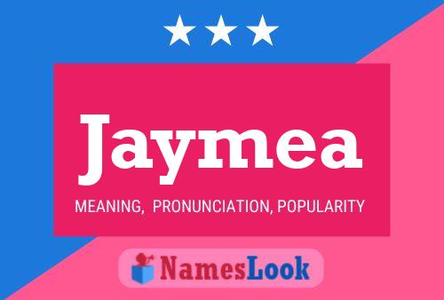 Póster del nombre Jaymea