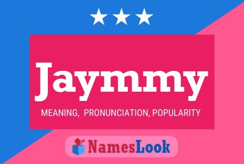 Póster del nombre Jaymmy