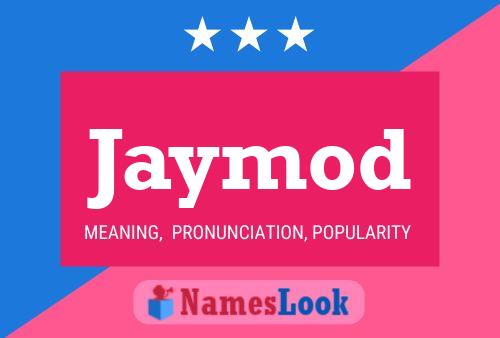 Póster del nombre Jaymod