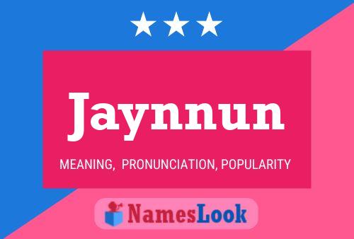 Póster del nombre Jaynnun