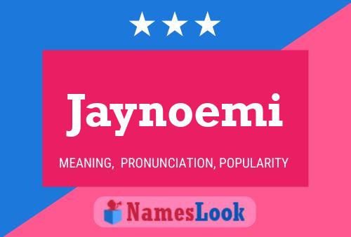 Póster del nombre Jaynoemi