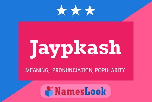 Póster del nombre Jaypkash