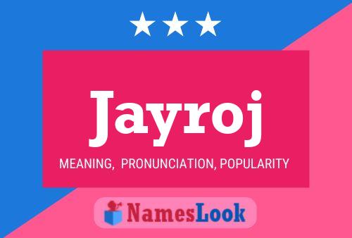 Póster del nombre Jayroj