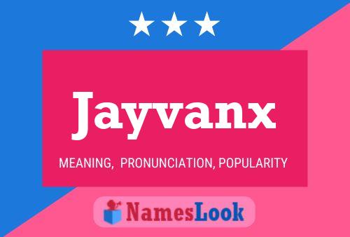 Póster del nombre Jayvanx