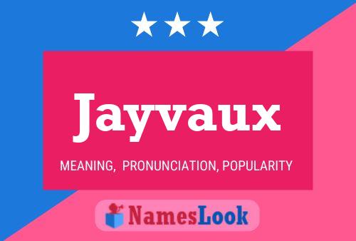 Póster del nombre Jayvaux