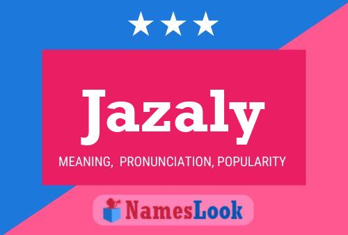 Póster del nombre Jazaly