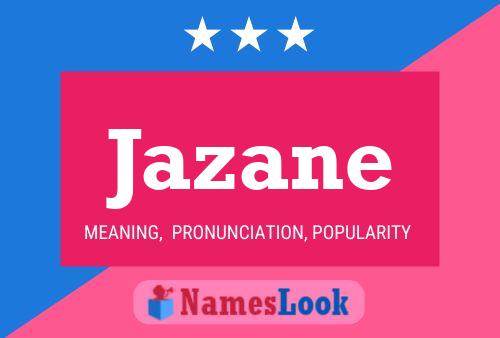 Póster del nombre Jazane