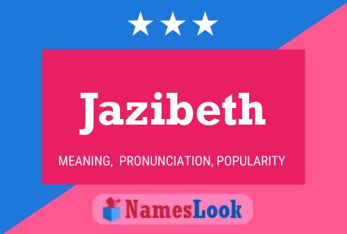 Póster del nombre Jazibeth