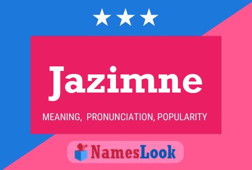 Póster del nombre Jazimne