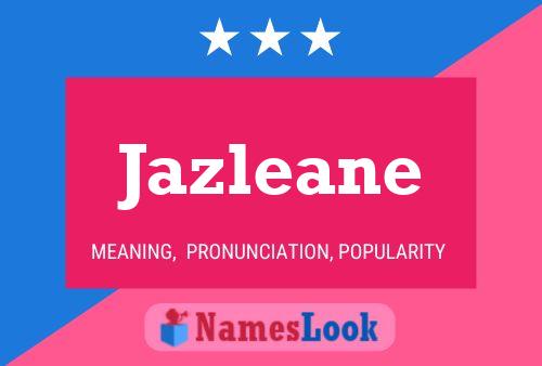 Póster del nombre Jazleane