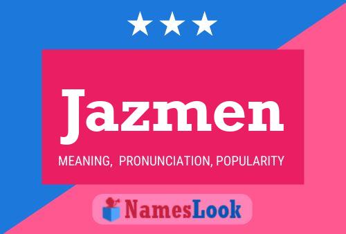 Póster del nombre Jazmen