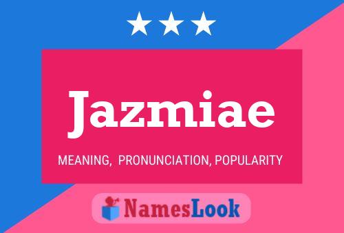 Póster del nombre Jazmiae