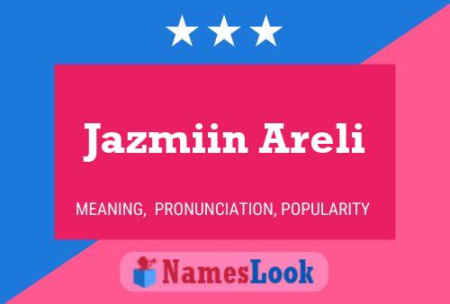 Póster del nombre Jazmiin Areli