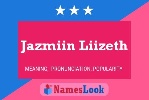 Póster del nombre Jazmiin Liizeth