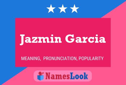 Póster del nombre Jazmin Garcia