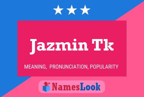 Póster del nombre Jazmin Tk