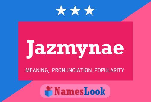 Póster del nombre Jazmynae