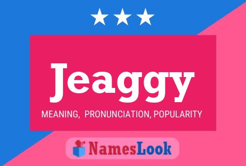 Póster del nombre Jeaggy