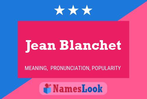 Póster del nombre Jean Blanchet