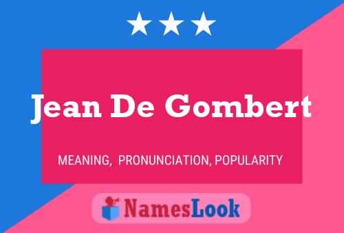 Póster del nombre Jean De Gombert