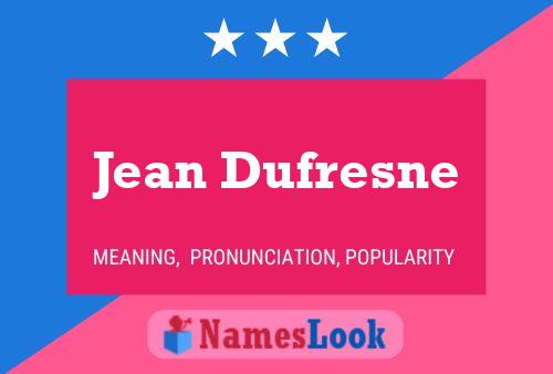 Póster del nombre Jean Dufresne