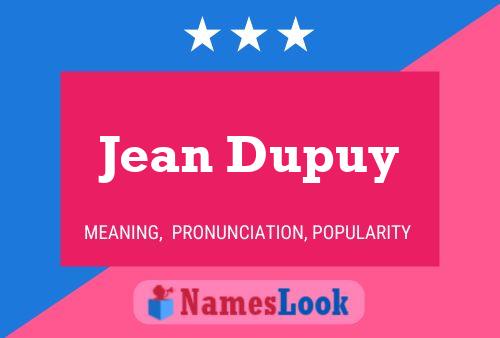 Póster del nombre Jean Dupuy