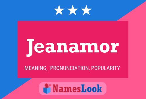 Póster del nombre Jeanamor