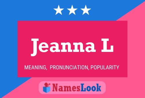 Póster del nombre Jeanna L