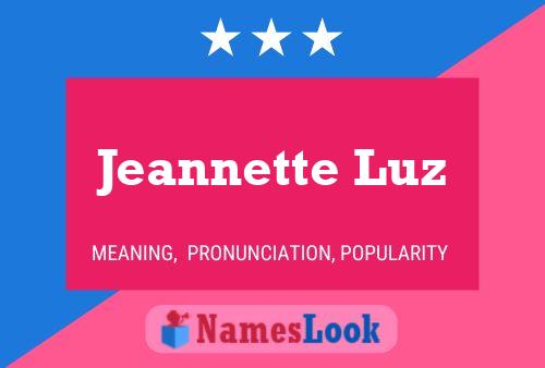 Póster del nombre Jeannette Luz