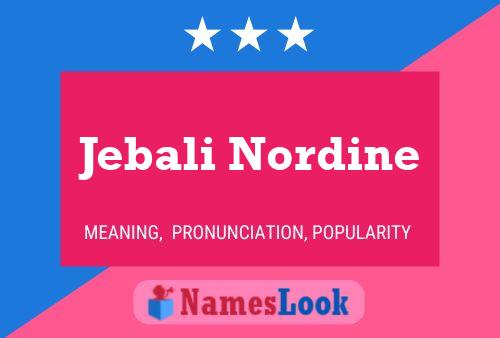 Póster del nombre Jebali Nordine