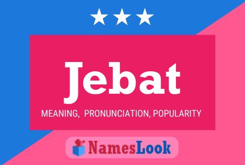 Póster del nombre Jebat