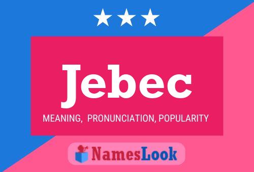 Póster del nombre Jebec