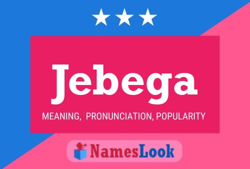 Póster del nombre Jebega