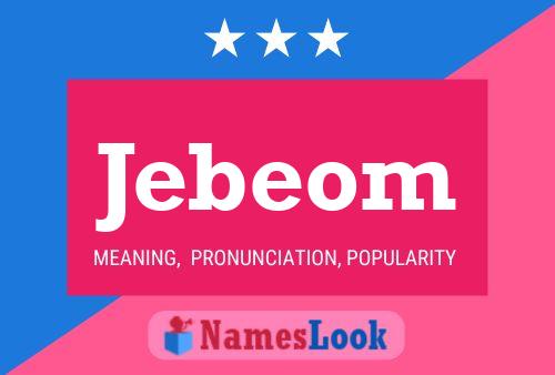 Póster del nombre Jebeom