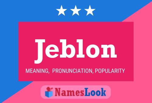 Póster del nombre Jeblon