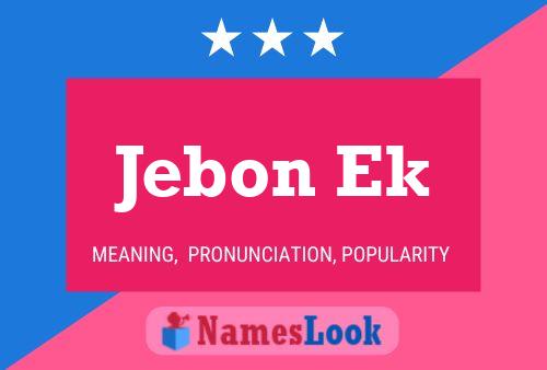 Póster del nombre Jebon Ek