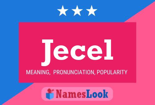 Póster del nombre Jecel