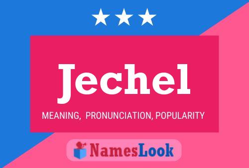 Póster del nombre Jechel