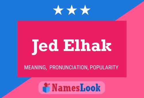 Póster del nombre Jed Elhak