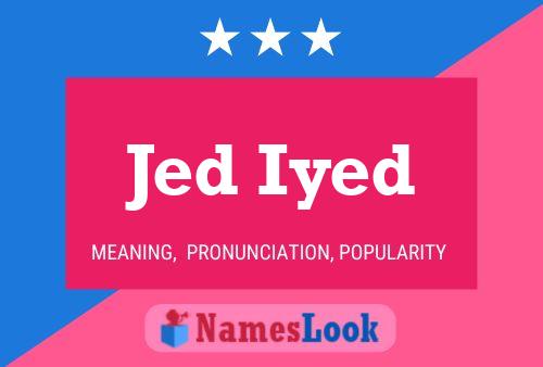 Póster del nombre Jed Iyed