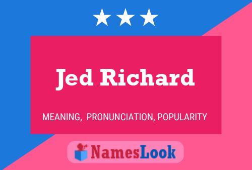 Póster del nombre Jed Richard