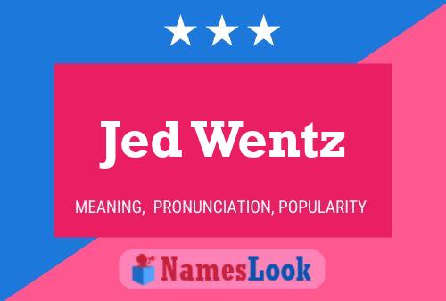 Póster del nombre Jed Wentz