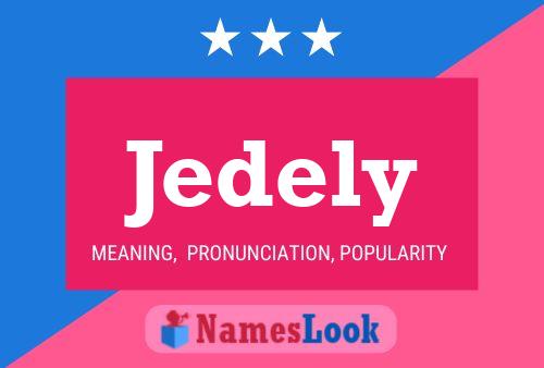 Póster del nombre Jedely