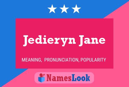 Póster del nombre Jedieryn Jane