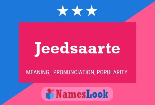 Póster del nombre Jeedsaarte