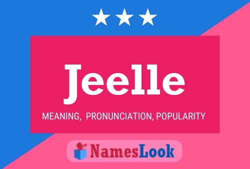 Póster del nombre Jeelle